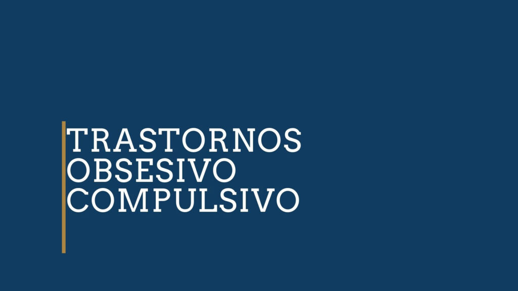 Lic. Mariano Romero 

Trastorno obsesivo compulsivo