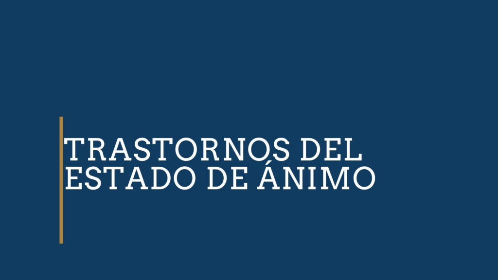 Lic. Mariano Romero 

Trastornos del estado de ánimo